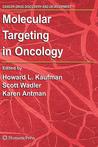 Molecular Targeting in Oncology (Cancer Drug Discovery and Development) (Cancer Drug Discovery and Development)