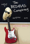 The BEDMAS Conspiracy by Deborah Sherman The BEDMAS Conspiracy by Deborah Sherman