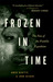 "Frozen in Time, 3rd Ed.": The Fate of the Franklin Expedition