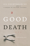 A Good Death A Good Death