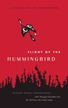 Flight of the Hummingbird: A Parable for the Environment