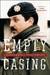 Empty Casing: A Soldier's M...