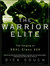 The Warrior Elite: The Forging of SEAL Class 228 (Audio CD)