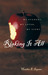 Risking It All: My Student,...