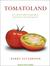 Tomatoland: How Modern Industrial Agriculture Destroyed Our Most Alluring Fruit (Audio CD)