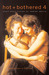 Hot & Bothered 4: Short Sho...