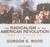 The Radicalism of the American Revolution (Audio CD)