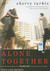 Alone Together by Sherry Turkle