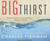 The Big Thirst: The Secret Life and Turbulent Future of Water (Audio CD)