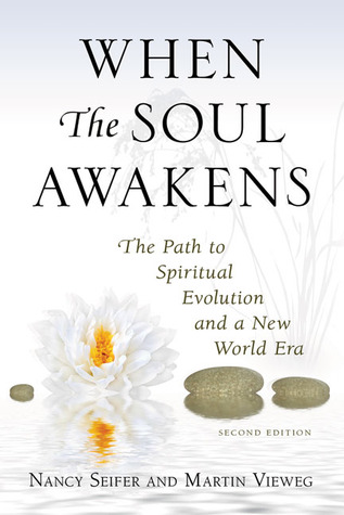 When the Soul Awakens by Nancy Seifer