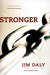 Stronger: Trading Brokenness for Unbreakable Strength Stronger: Trading Brokenness for Unbreakable Strength