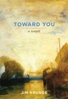 Toward You Toward You