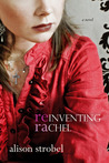 Reinventing Rachel by Alison Strobel Reinventing Rachel by Alison Strobel