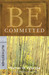 Be Committed: Doi...
