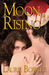 Moon Rising (Moon Rising, #1)