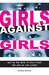 Girls Against Girls: Why We...