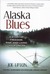 Alaska Blues: A Story of Fr...