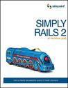 Simply Rails 2.0 Simply Rails 2.0