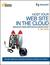 Host Your Web Site In The Cloud: Amazon Web Services Made Easy: Amazon EC2 Made Easy