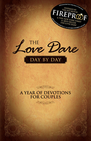 The Love Dare Day by Day by Stephen Kendrick