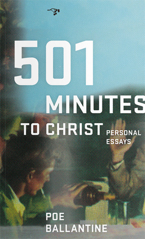 501 Minutes to Christ by Poe Ballantine