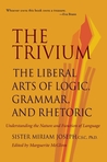 The Trivium by Sister Miriam Joseph