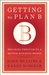Getting to Plan B: Breaking...