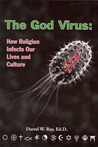 The God Virus by Darrel Ray The God Virus by Darrel Ray
