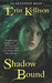 Shadow Bound (Shadow, #1)