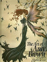 Art of Amy Brown Volume I by Amy Brown Art of Amy Brown Volume I by Amy Brown