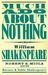 Much Ado About Nothing by William Shakespeare