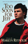 Too Soon for Jeff (Hamilton High, #2)