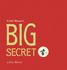 Little Mouse's Big Secret by Eric Battut