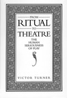 From Ritual to Theatre: The Human Seriousness of Play