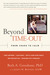 Beyond Time-Out: From Chaos to Calm (Paperback)