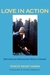 Love in Action: Writings on Nonviolent Social Change