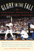 Glory in the Fall: The Greatest Moments in World Series History (Paperback)