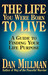 The Life You Were Born to L...