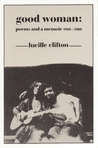 Good Woman by Lucille Clifton Good Woman by Lucille Clifton
