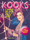 Kooks: A Guide to the Outer Limits of Human Belief Kooks: A Guide to the Outer Limits of Human Belief