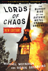 Lords of Chaos by Michael Moynihan