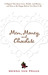 Men, Money, and Chocolate: A Magical Tale about Love, Wealth, and Beauty...and How to Be Happy Before You Have It All (Paperback)