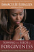 Sowing the Seeds of Forgive...