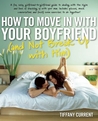 How to Move in with Your Boyfriend (and Not Break up with Him)