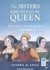 The Sisters Who Would be Queen by Leanda de Lisle