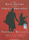 The Many Deaths of the Firefly Brothers