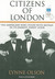 Citizens of London: The Americans Who Stood with Britain in Its Darkest, Finest Hour (Audio CD)