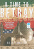 A Time to Betray: The Astonishing Double Life of a CIA Agent Inside the Revolutionary Guards of Iran (Audio CD)