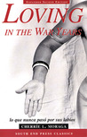 Loving in the War Years by Cherríe L. Moraga Loving in the War Years by Cherríe L. Moraga