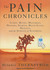 The Pain Chronicles: Cures, Myths, Mysteries, Prayers, Diaries, Brain Scans, Healing, and the Science of Suffering (Audio CD)